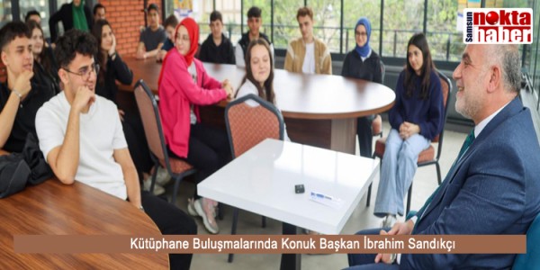 Kütüphane Buluşmalarında Konuk Başkan İbrahim Sandıkçı 